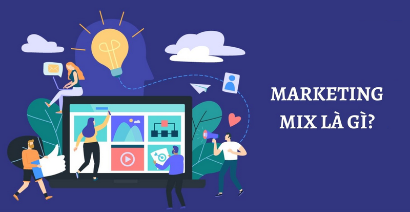 Chiến lược Marketing Mix 4P và 7P là gì? Cách phân biệt
