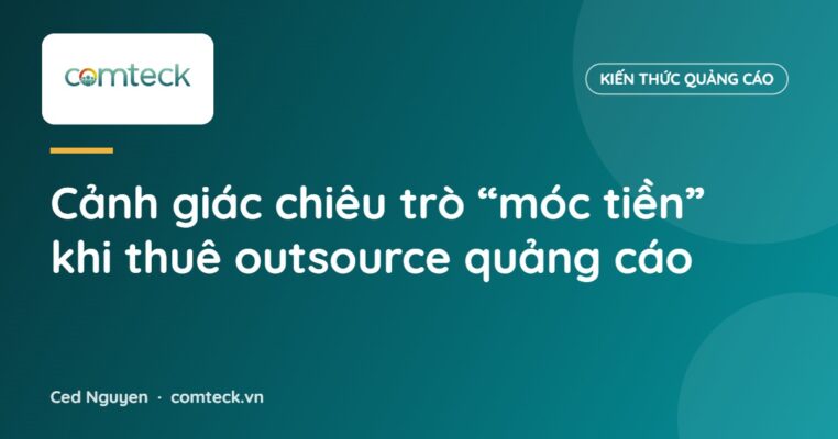 Cảnh giác chiêu trò “móc tiền” khi thuê outsource quảng cáo