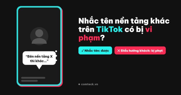 Nhắc tên nền tảng khác trên TikTok có bị vi phạm không?